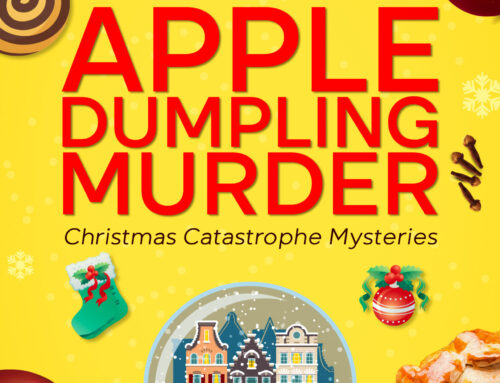 NEW RELEASE – Christmas Catastrophe Mysteries #2 – Apple Dumpling Murder!